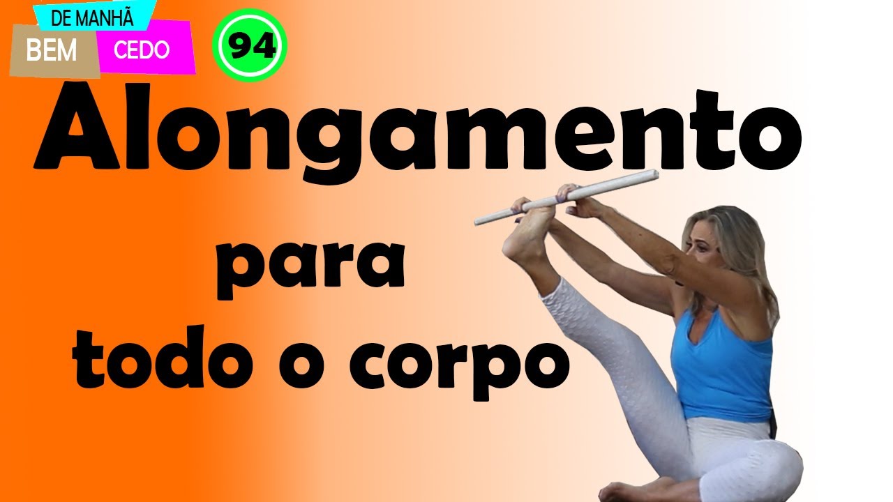 Exercícios  Alongamento para todo o corpo