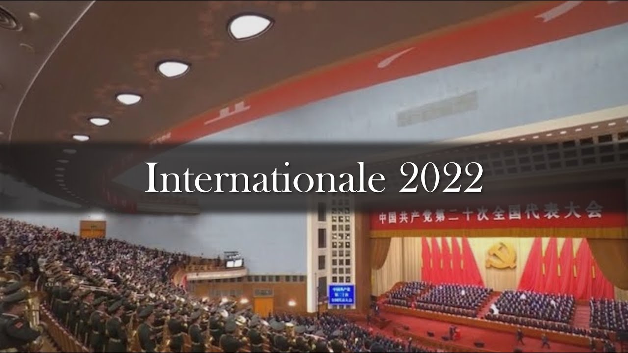 &ldquo;The Internationale&rdquo; Concludes the 20th National Congress of the CCP (2022)