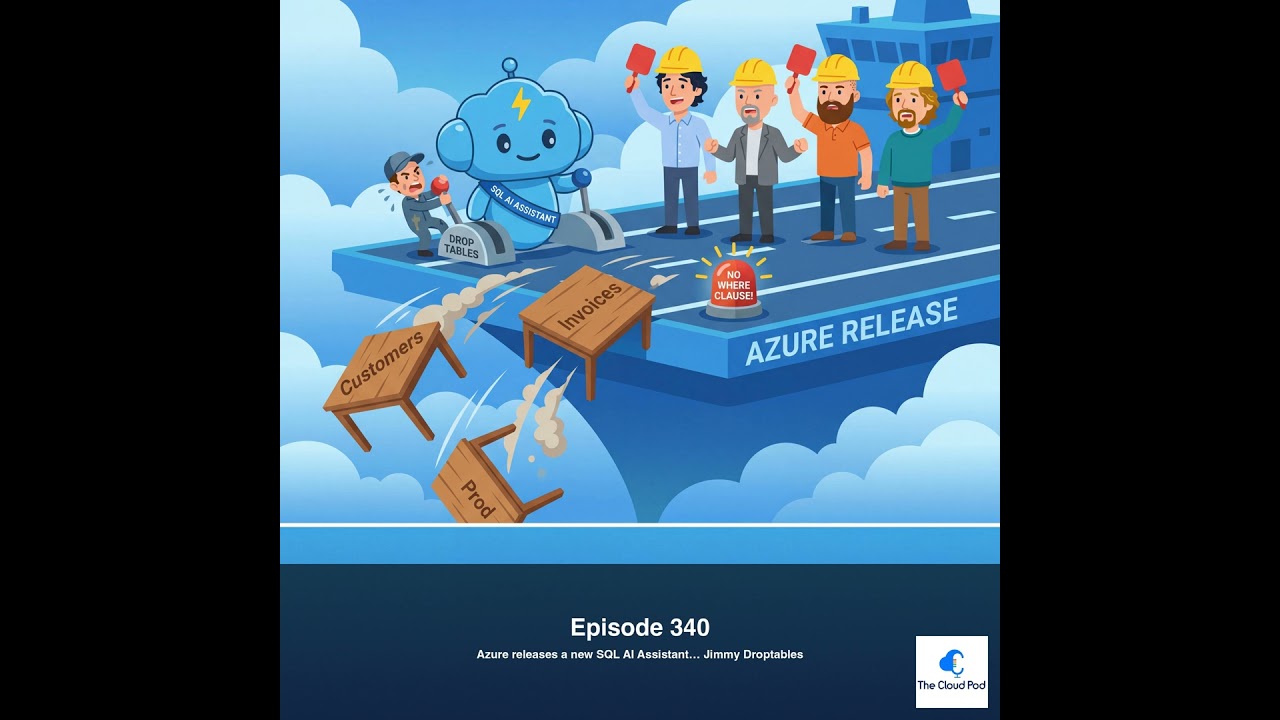 340: Azure releases a new SQL AI Assistant… Jimmy Droptables