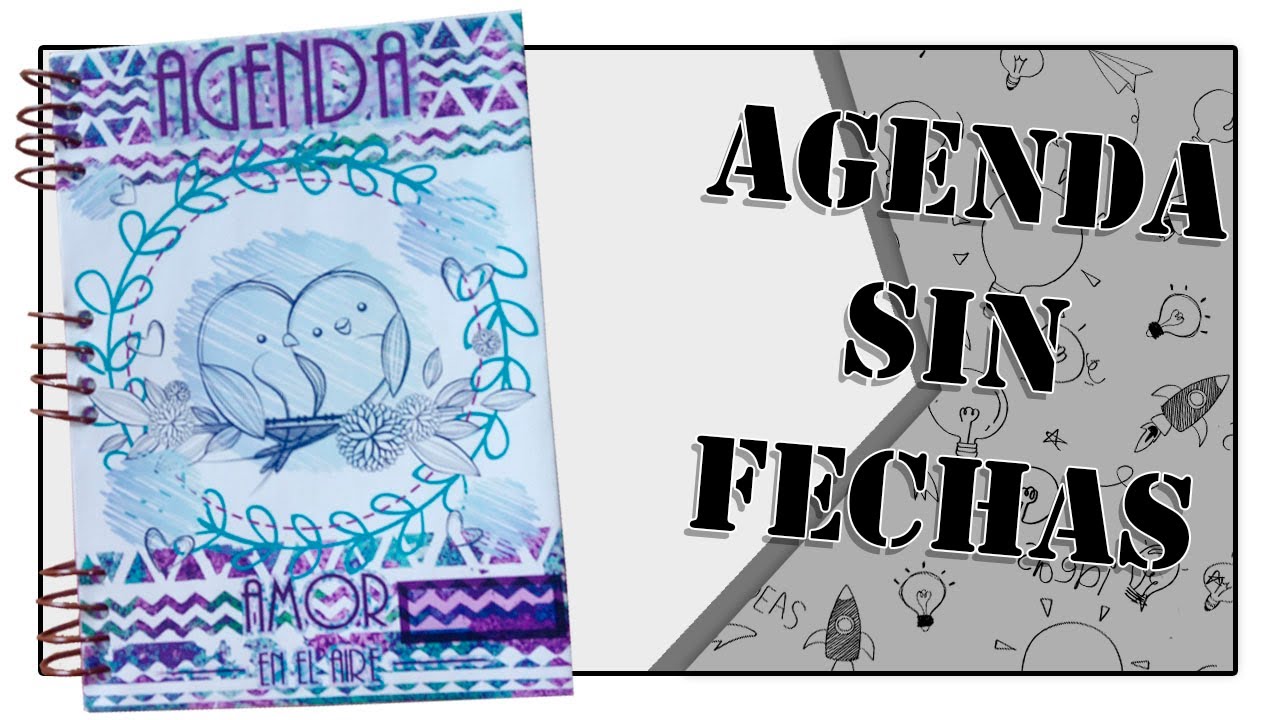 Como hacer una Agenda ¨Sin Fechas¨/How to make an Planner ¨No Dates¨ || DIY || Una Idea Más