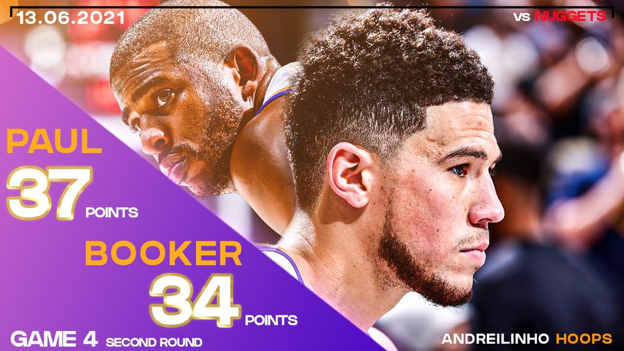 Chris Paul & Devin Booker vs Nuggets ● R2 G4 ● 13.06.2021 ● Paul 34 POINTS! Booker 34 POINTS! 60 FPS