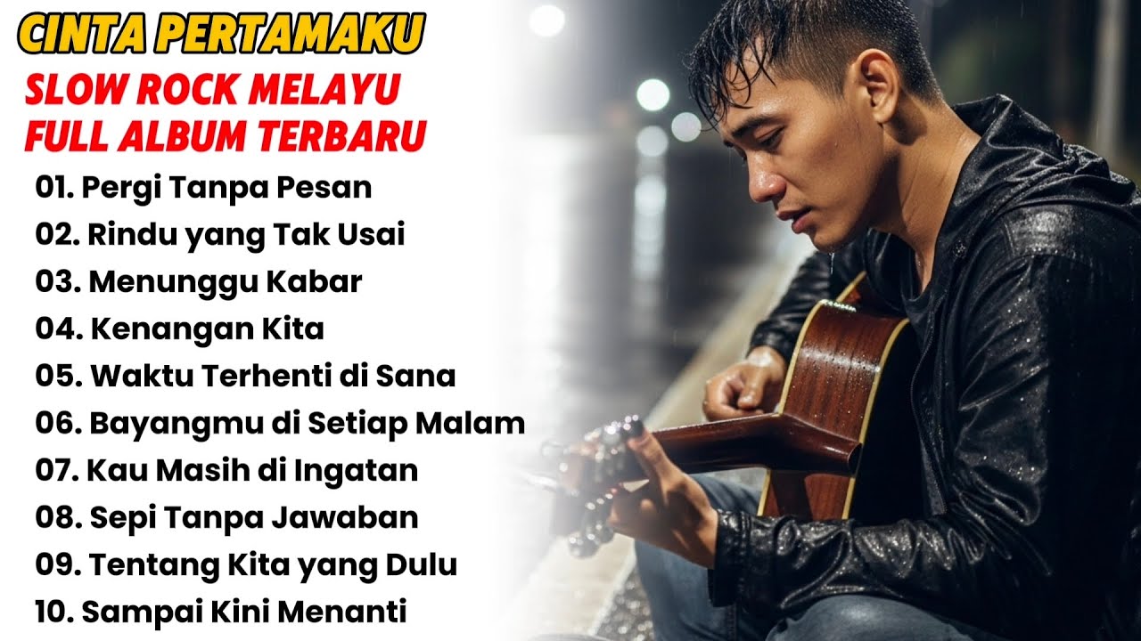 CINTA PERTAMAKU – Slow Rock Melayu Full Album Terbaru 2026 | Lagu Sedih Tentang Cinta Pertama