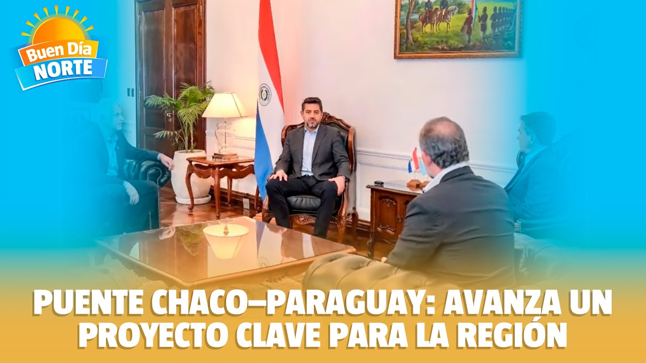 🌉 Puente Chaco–Paraguay: Avanza un proyecto clave para la región