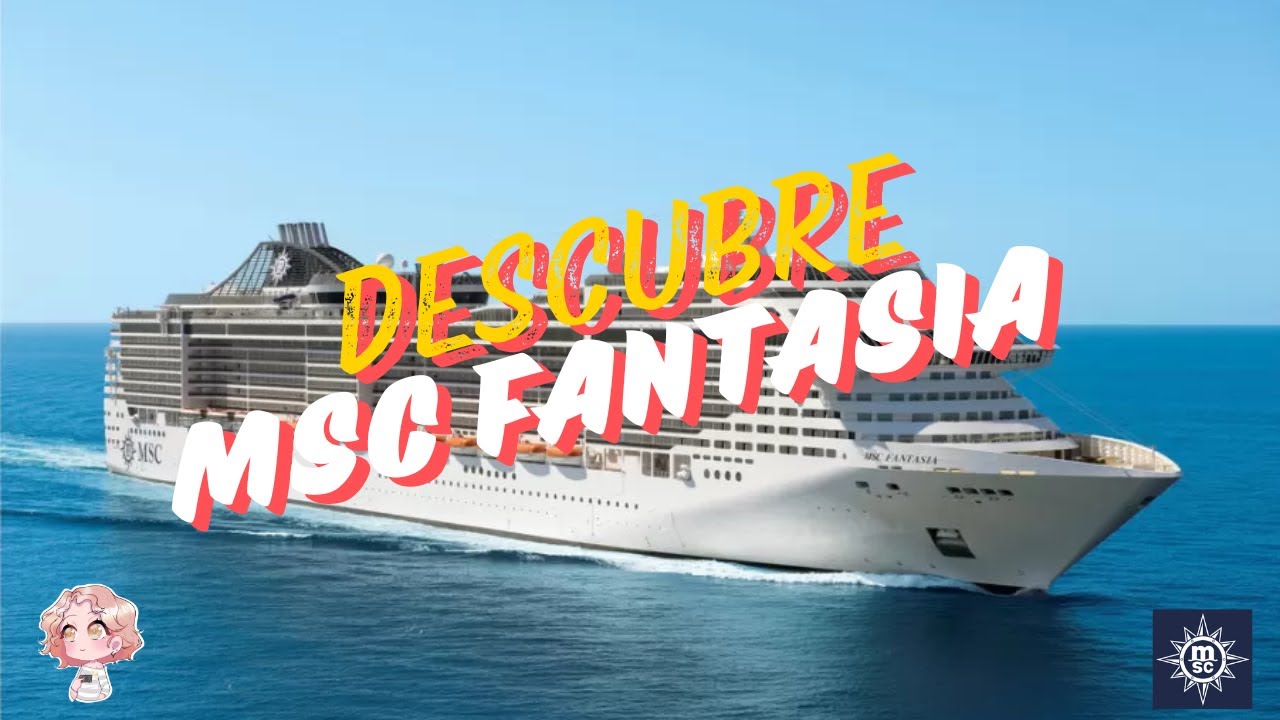 TOUR MSC FANTASIA