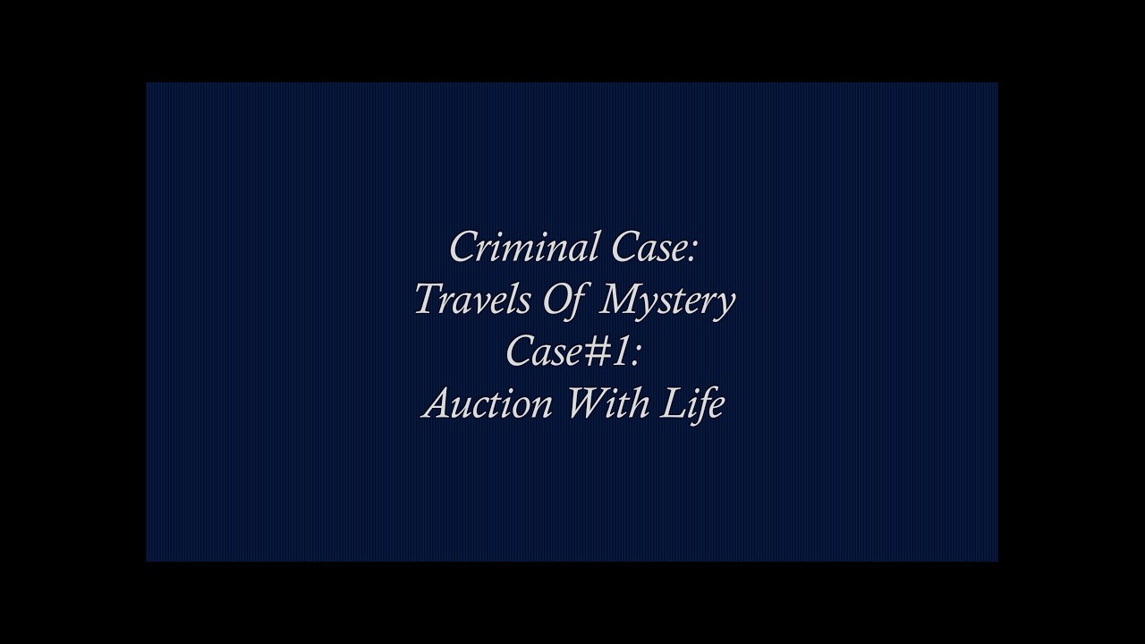 Criminal Case: Travels Of Mystery: Case#1