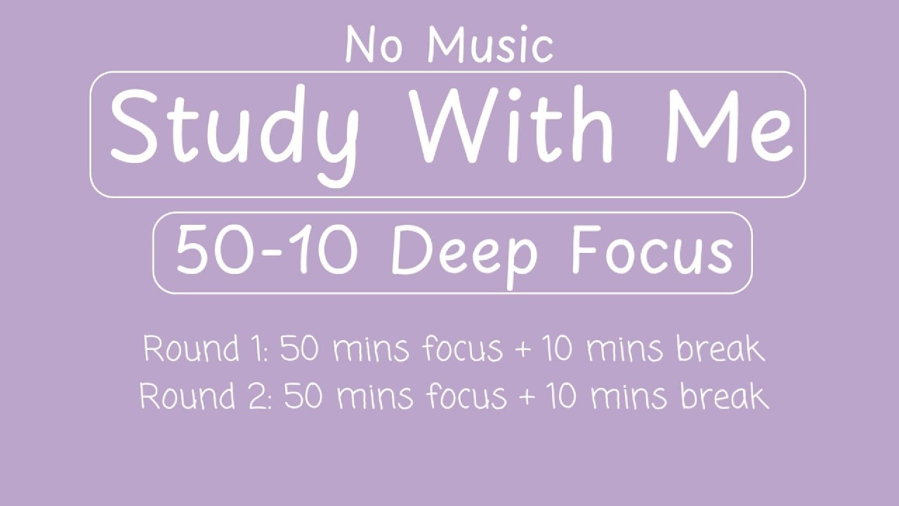 Study With Me | 50-10 Deep Focus | 2-Hour Focus | No Music