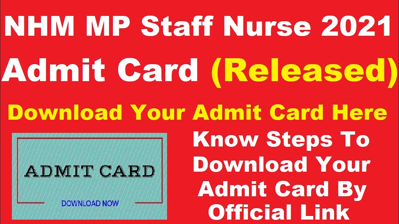 NHM MP Staff Nurse 2021 Admit Card (Released) - How To Download NHM MP Staff Nurse Admit Card 2021