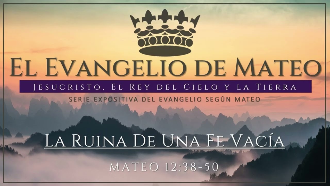 Mateo 12:38-50 