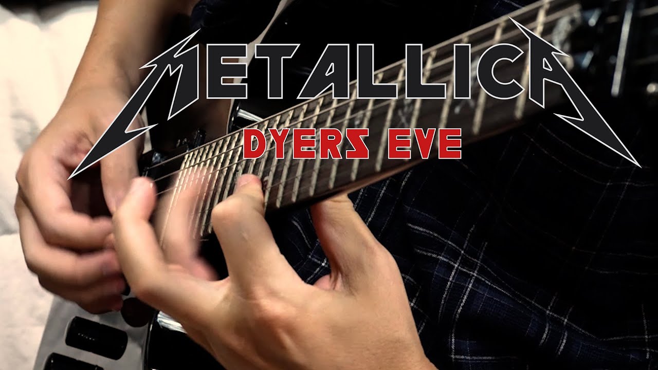 Metallica - Dyers Eve (solo)
