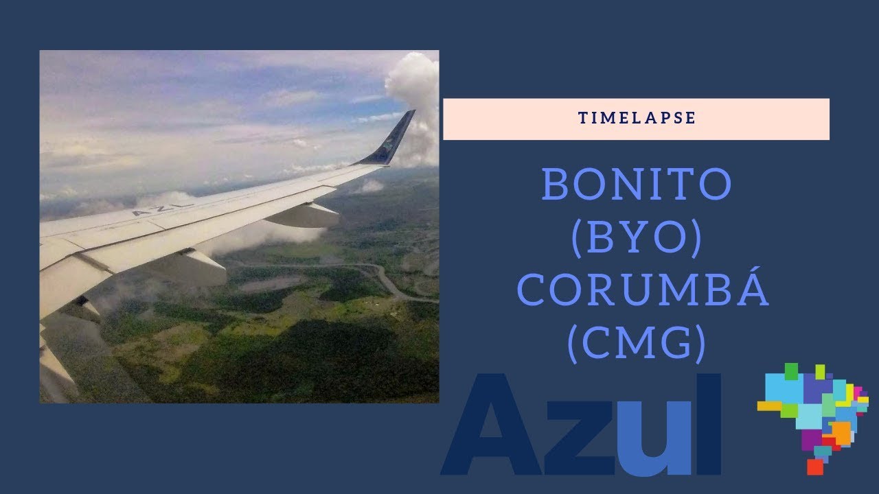 Timelapse Flight Bonito - Corumbá (BYO-CMG)