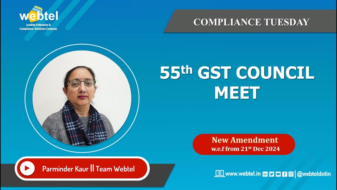 55th GST Council Meeting: Key Highlights and Outcomes #gstcouncilmeeting