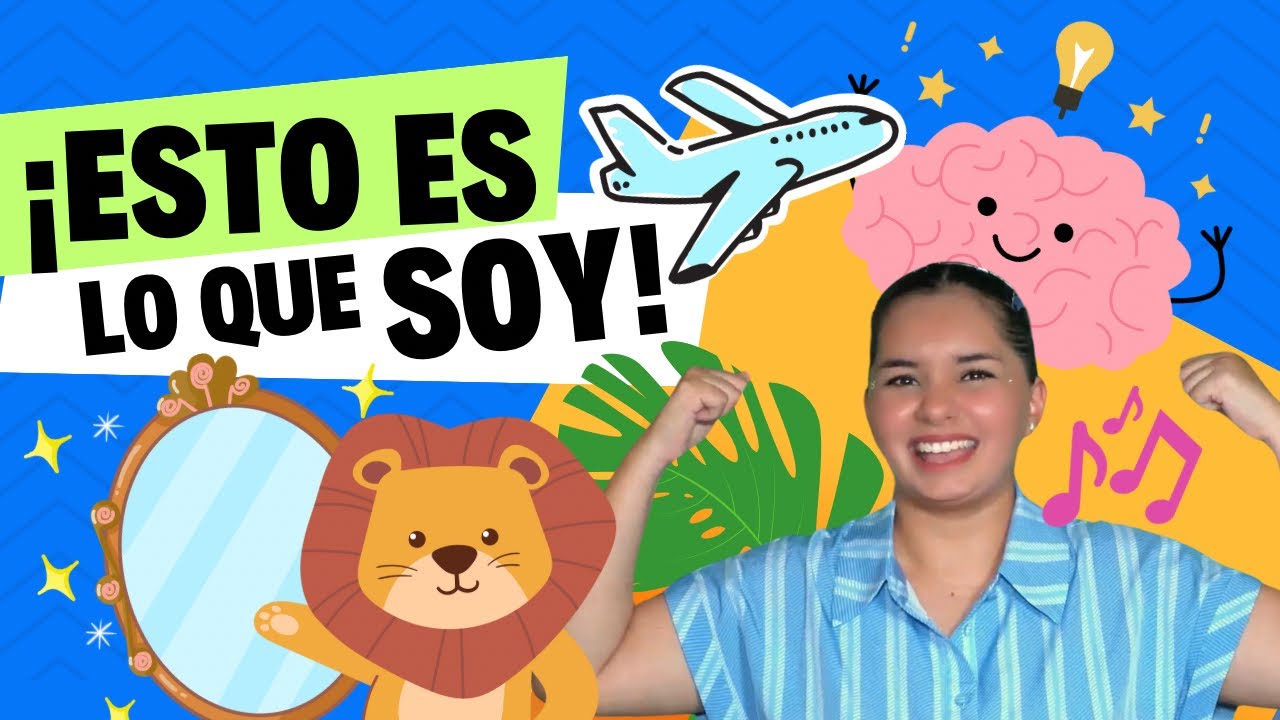 🎶🤩 Canción de autoestima para niños ✨ “Esto es lo que soy!” 💪🏻😎🧠💡