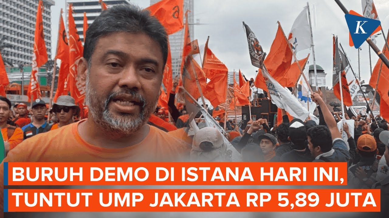 Buruh Demo di Istana Hari Ini, Tuntut Kenaikan UMP Jakarta 2026 Jadi Rp 5,89 Juta