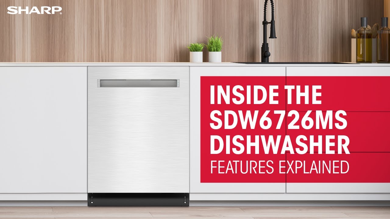 Inside the Sharp SDW6726MS: Dishwasher Features Explained