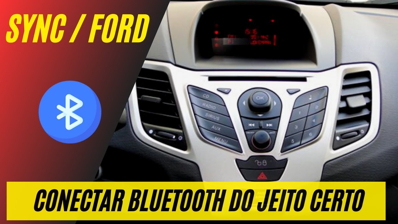 Conectar BLUETOOTH ao SYNC do FORD NEW FIESTA do jeito certo.