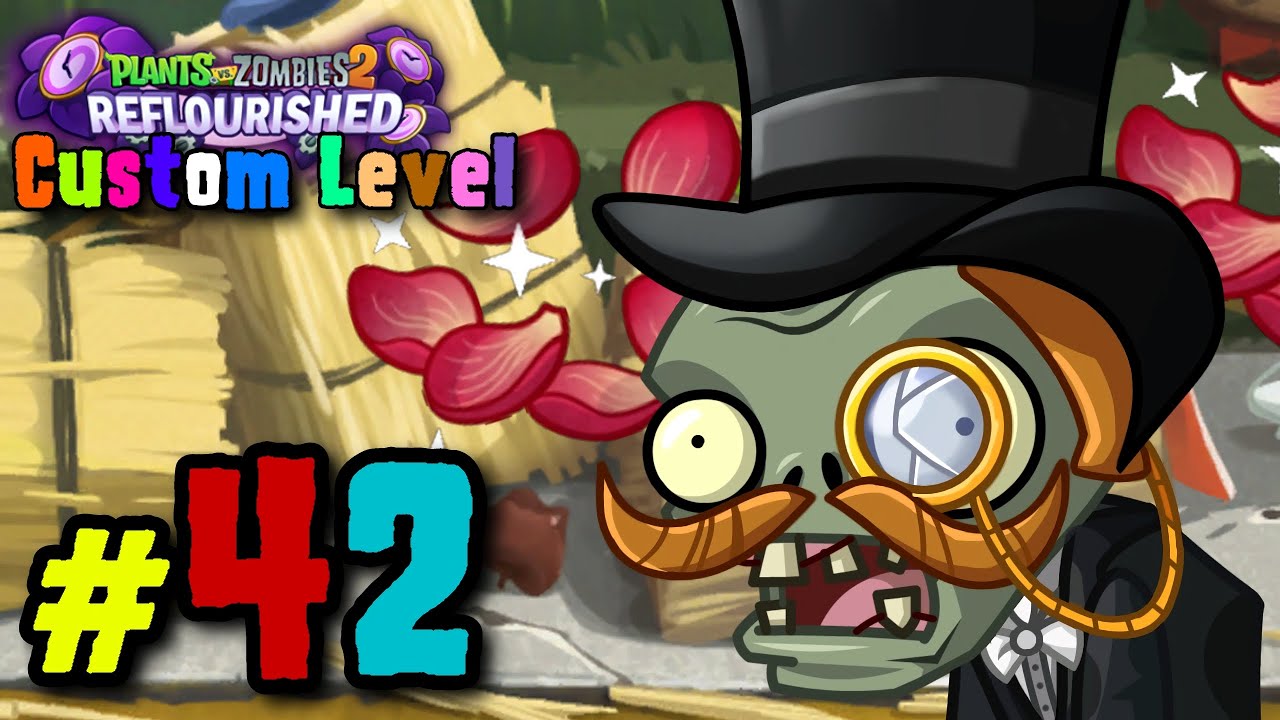 Petal-Morphosis Reference!? | PvZ2: Reflourished Custom Level Gameplay