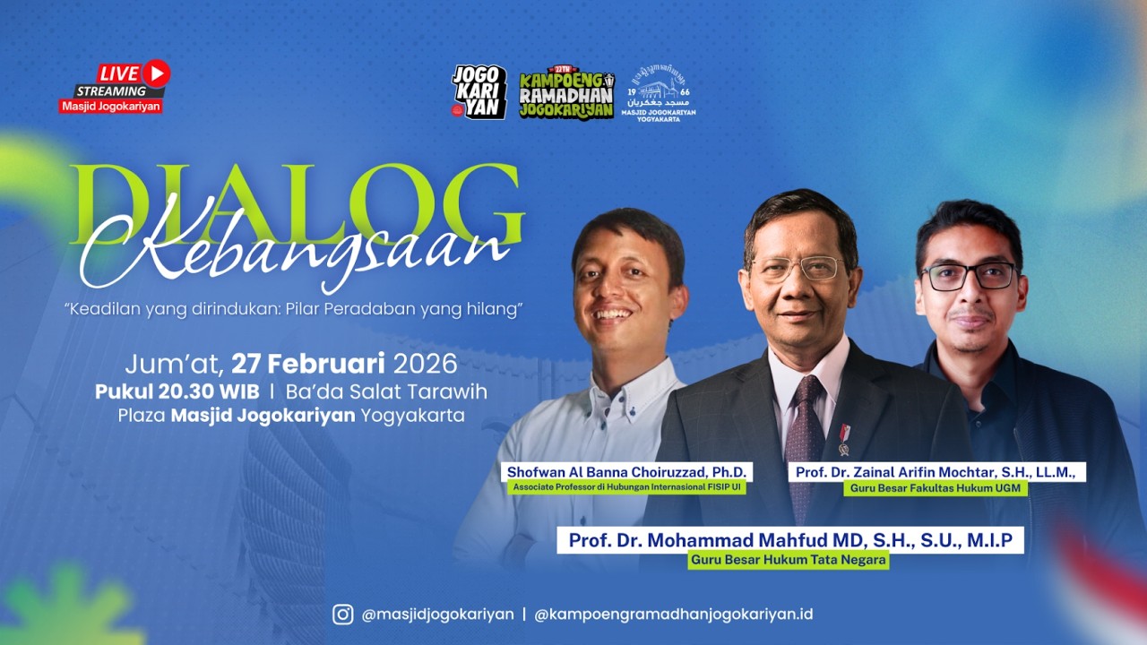 Dialog Kebangsaan - Keadilan yang dirindukan: Pilar Peradaban yang Hilang