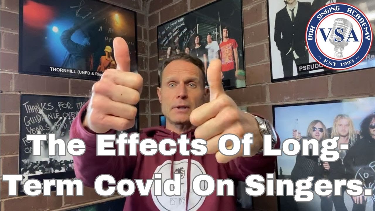 The effects of long-term Covid on singers.