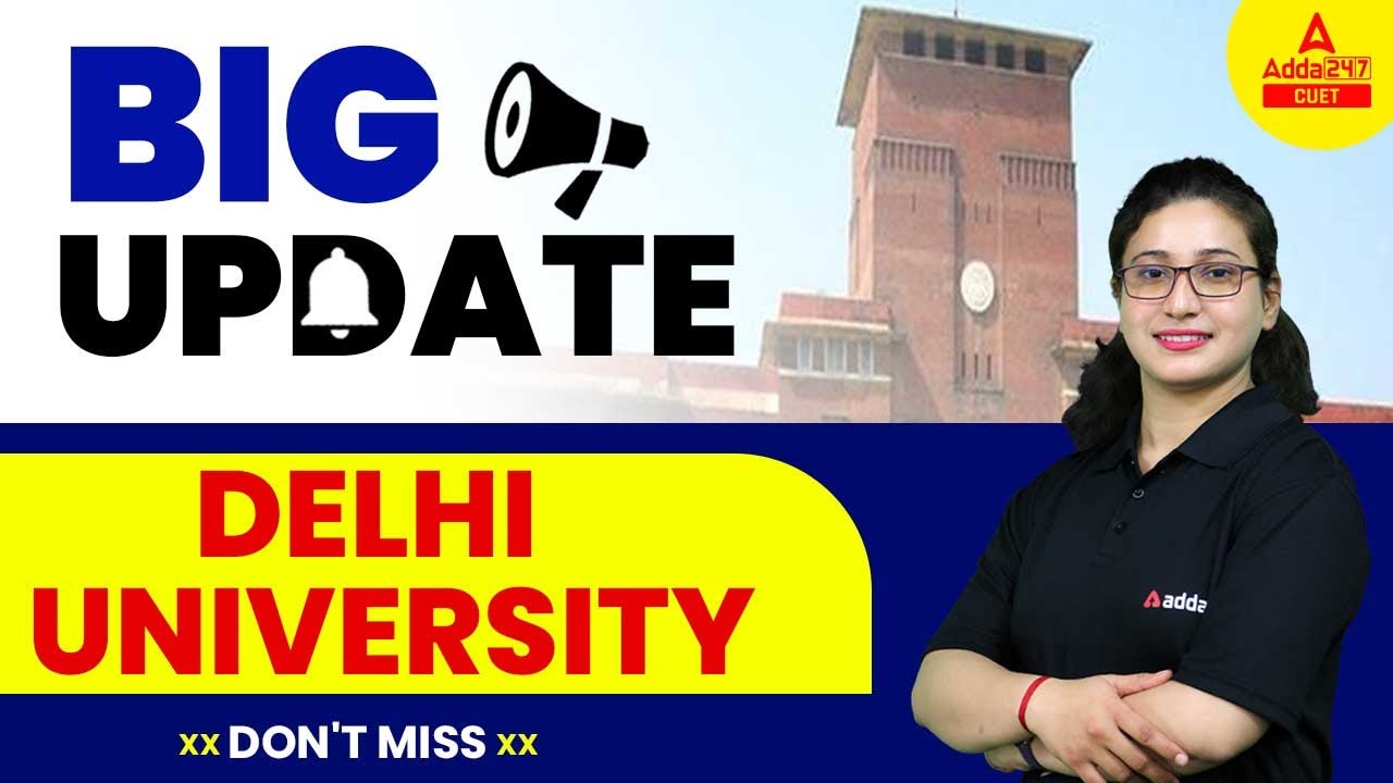 Delhi University BIGGEST UPDATE 🔥  | Delhi University Admission 2022 Update | CUET Adda247