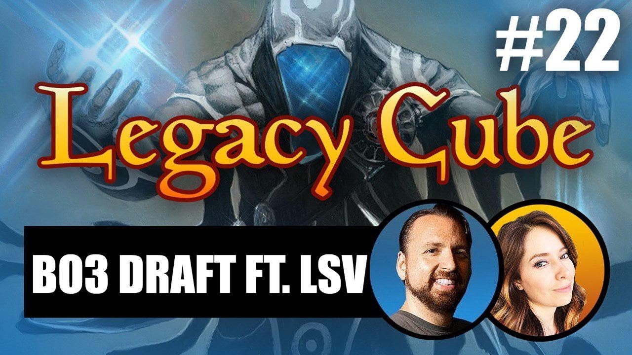 Legacy Cube Draft #22 featuring LSV | MTGO