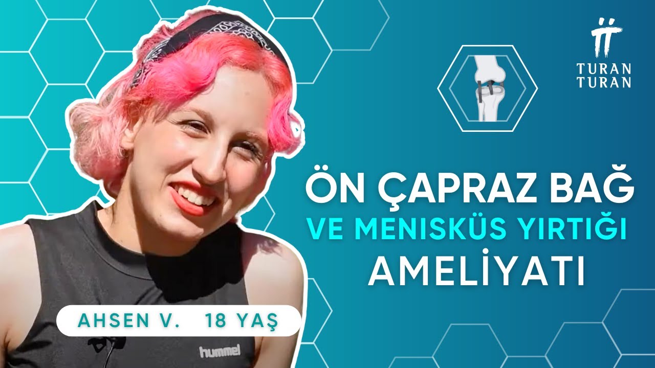 Ön Çapraz Bağ Ameliyatı ve Menisküs Onarımı tedavisi uygulanan Profesyonel Dansçı Ahsen, anlatıyor.