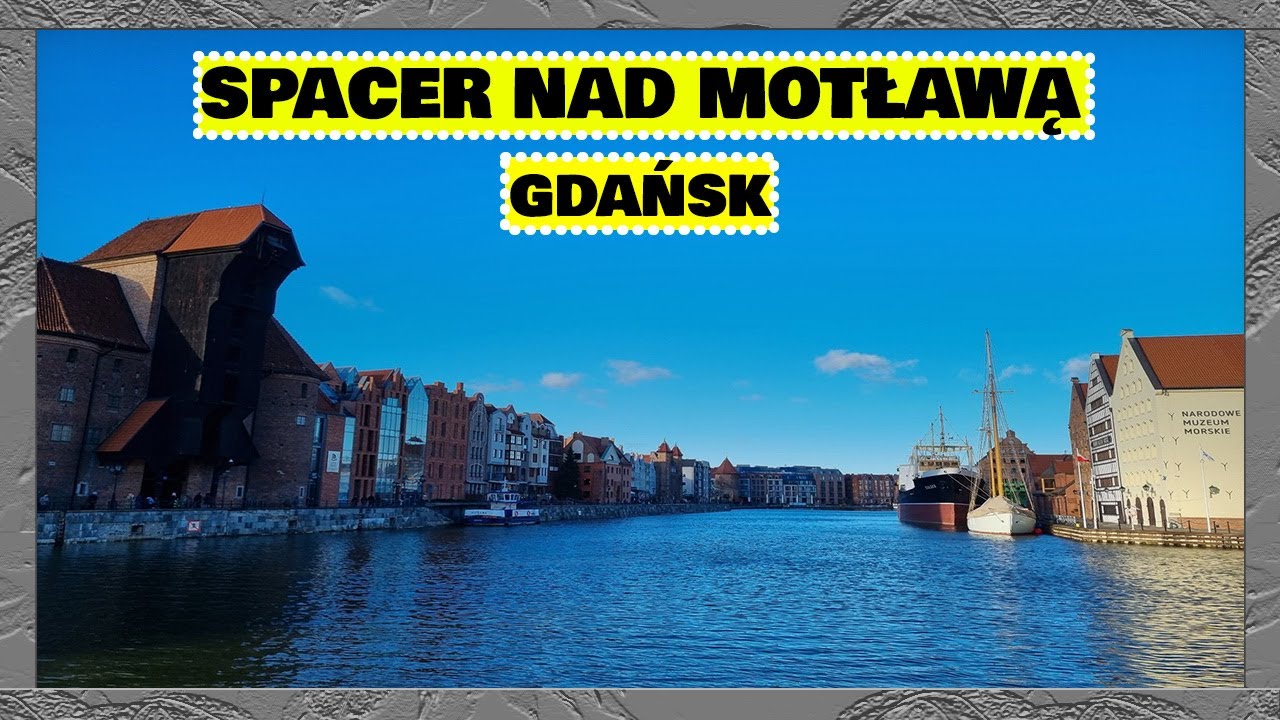 Gdańsk - spacer nad Motławą // Motlawa river walk in Gdansk