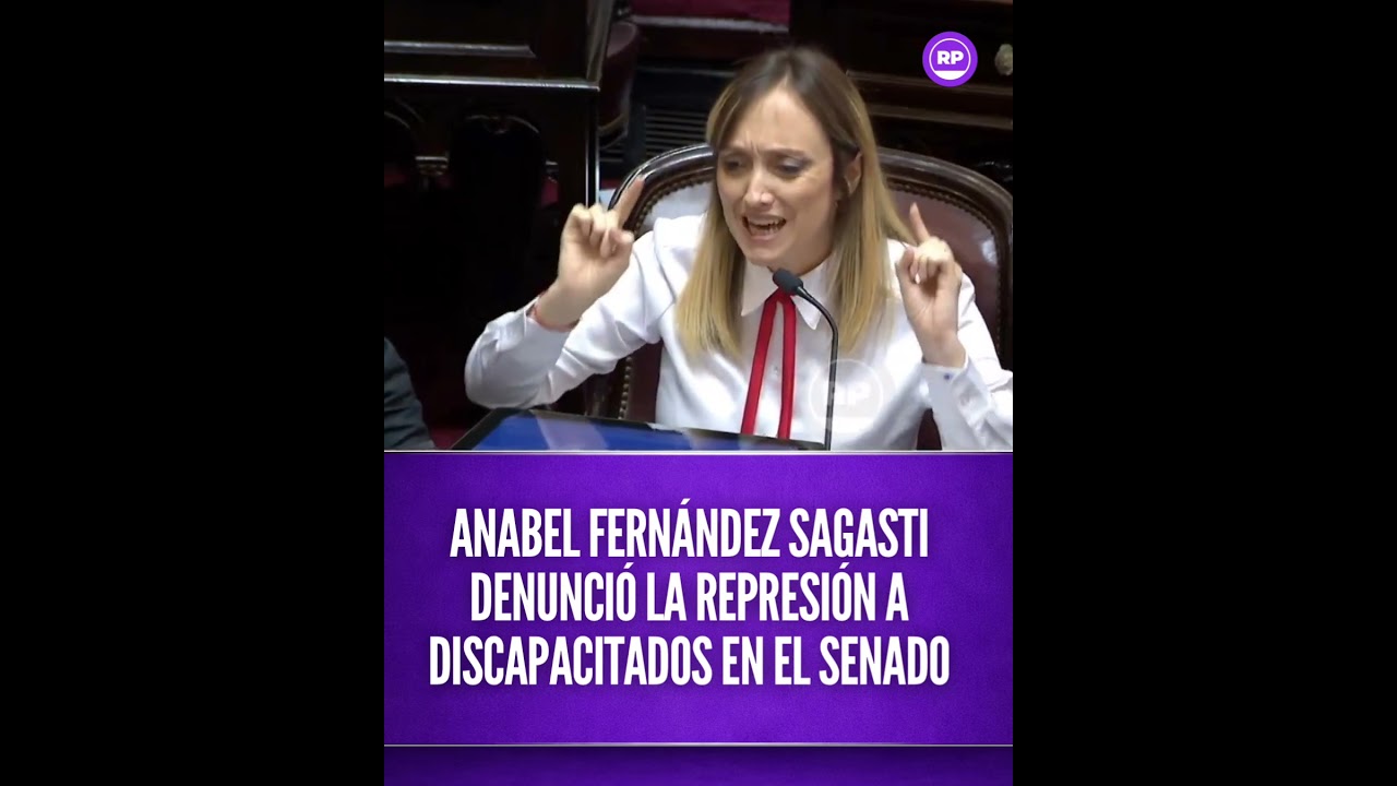 Anabel Fern&aacute;ndez Sagasti denunci&oacute; la represi&oacute;n a discapacitados en el Senado