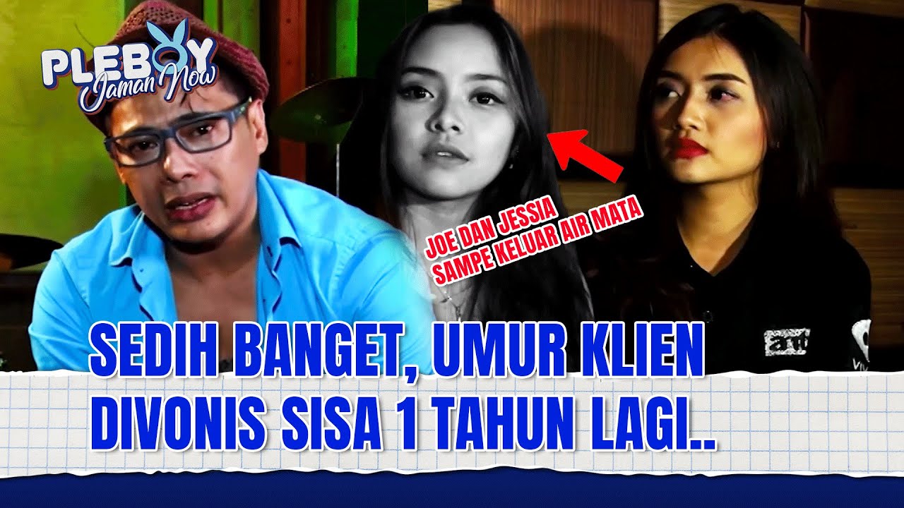Joe: Dia Harus Nanggung Rasa Sakit Perasaannya dan Penyakitnya | Pleboy Jaman Now Eps 9 FULL