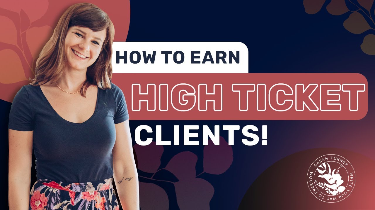 HOW TO EARN HIGH-TICKET CLIENTS - 5 Tips for Your Copywriter Website