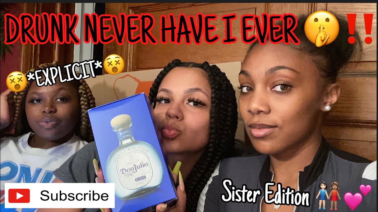 DRUNK NEVER HAVE I EVER!! *Explicit*