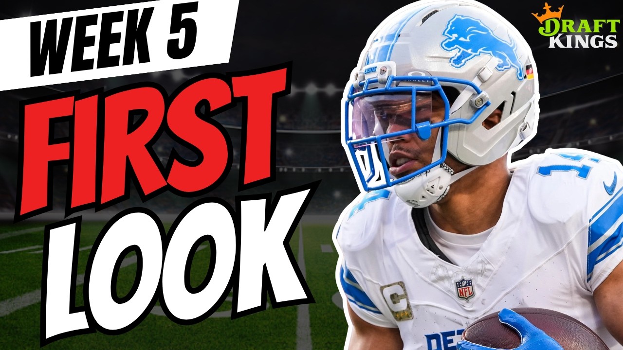 NFL Week 5 DraftKings First Look Lineup | NFL DFS Picks