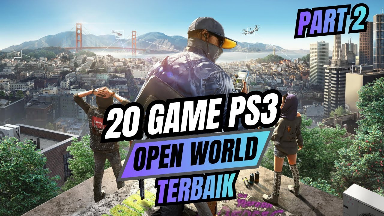 20 GAME PS3 Open World Terbaik Versi Saya Part 2