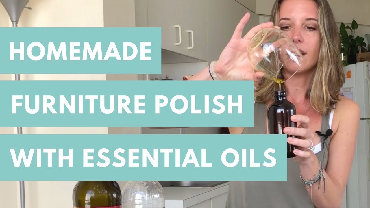 Cleaning Hack 2018: Homemade Furniture Polish With Essential Oils