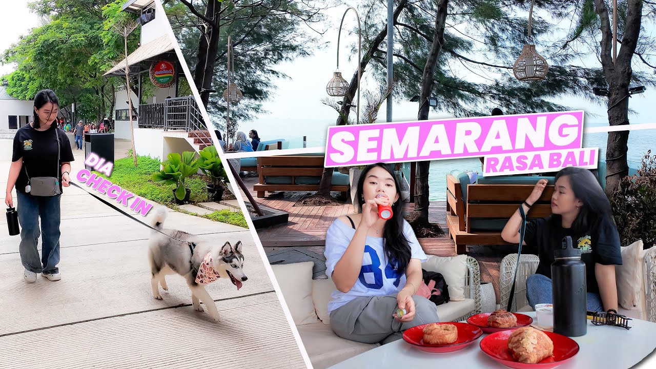 #SEMARANG DENGAN VIBES #BALI ? DAN BERUJUNG CHECK-IN! #meimeichann