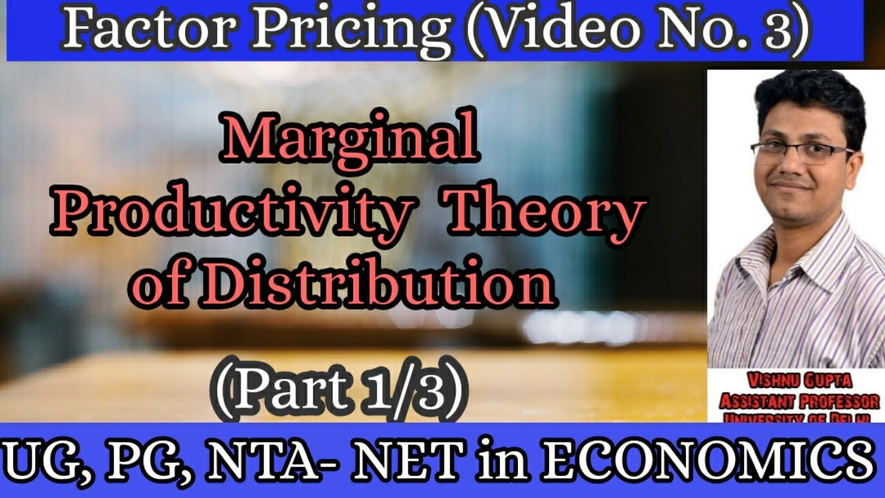 Marginal productivity theory of distribution part 1| Neoclassical theory of Distribution|