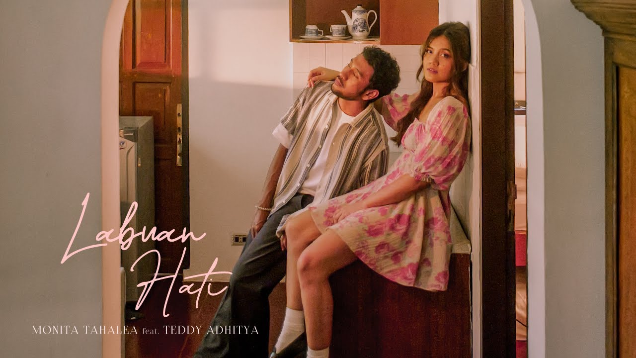 Monita Tahalea, Teddy Adhitya ---  Labuan Hati ( Music Video )