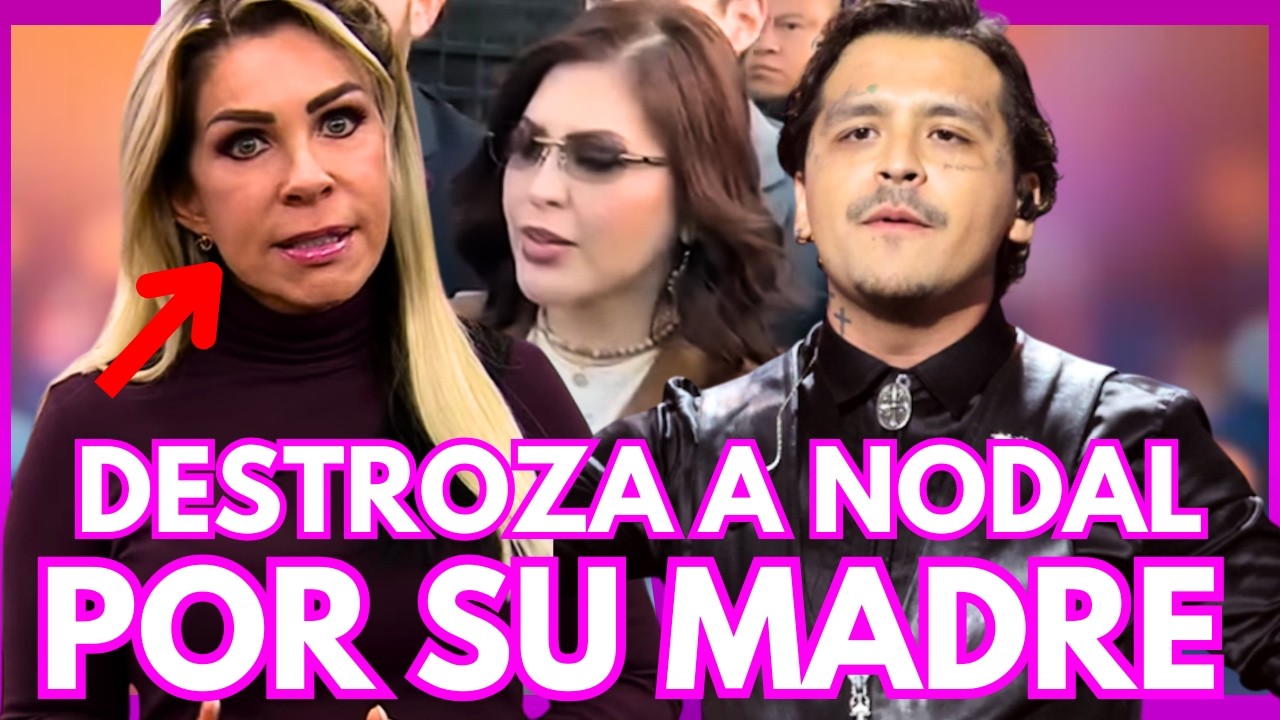 ROCÍO SANCHEZ AZUARA DESTROZA a NODAL en DEFENSA DE SU MADRE ¡ÚLTIMA HORA!