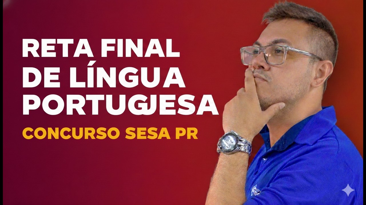 Reta Final Concurso SESA PR
