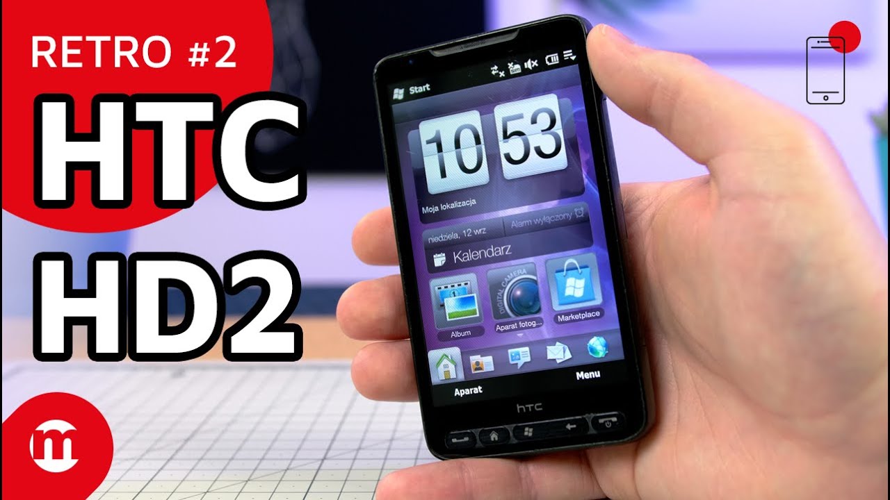 📱 HTC HD2 - Drugie życie na Androidzie...i nie tylko | Retro #2