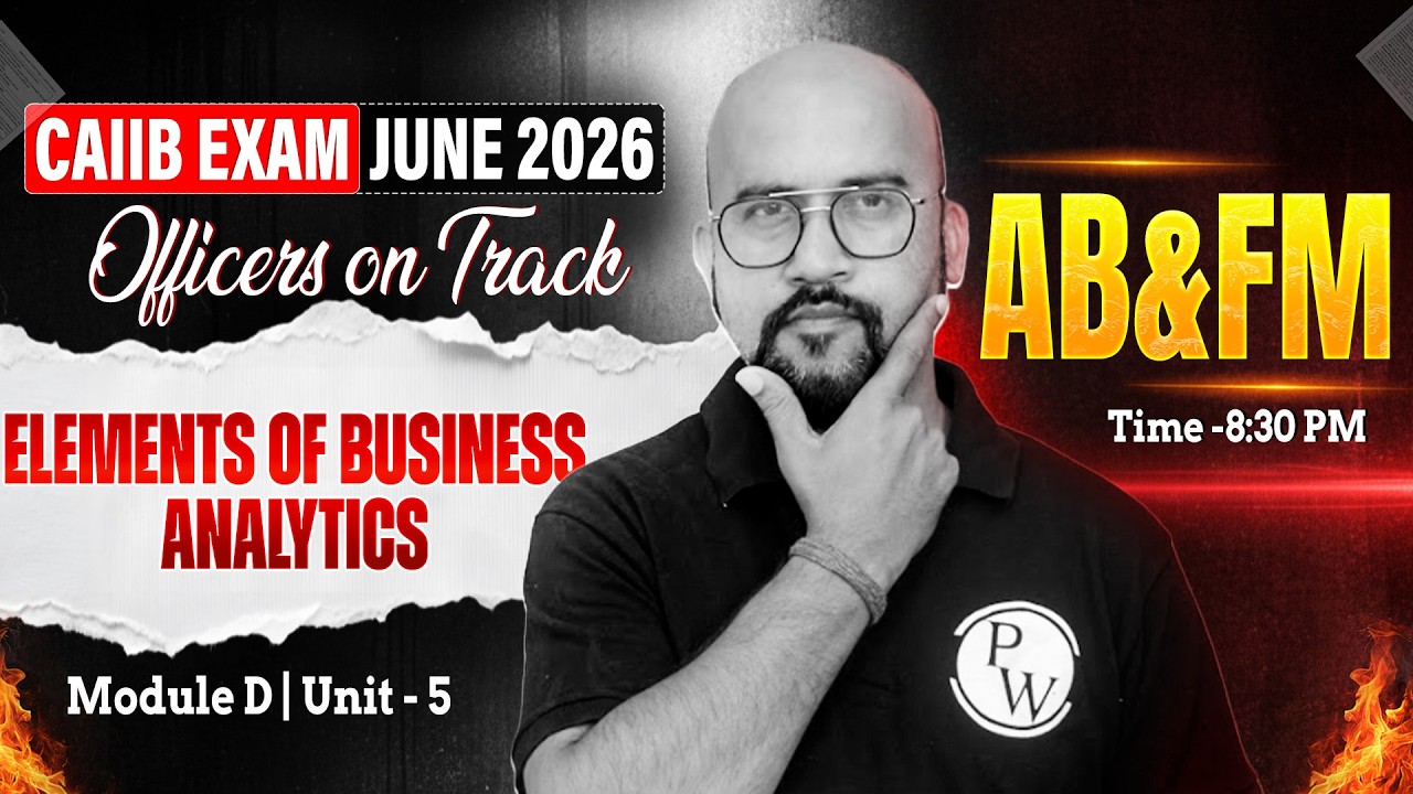 CAIIB June 2026 | CAIIB ABFM Module D | Elements of Business Analytics | by Bhaskar Sir