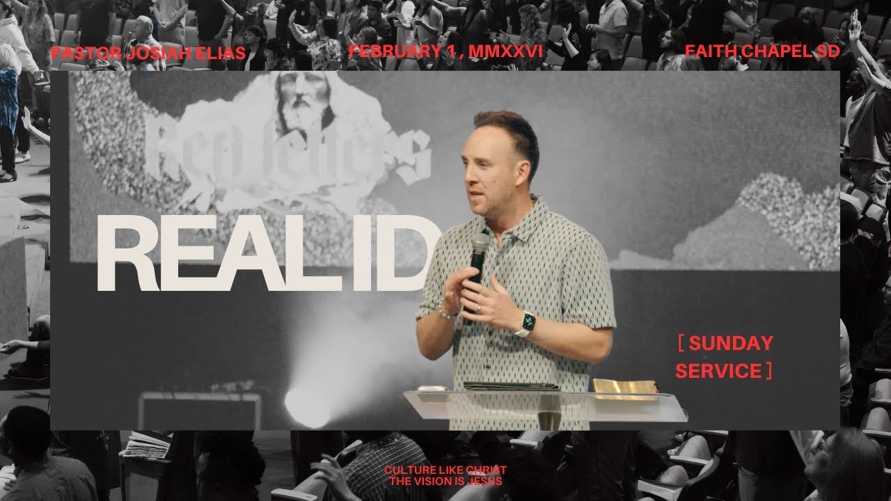 Real ID| 2.1.26 | Pastor Josiah Elias