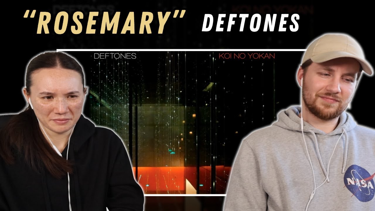 Rosemary  - Deftones REACTION
