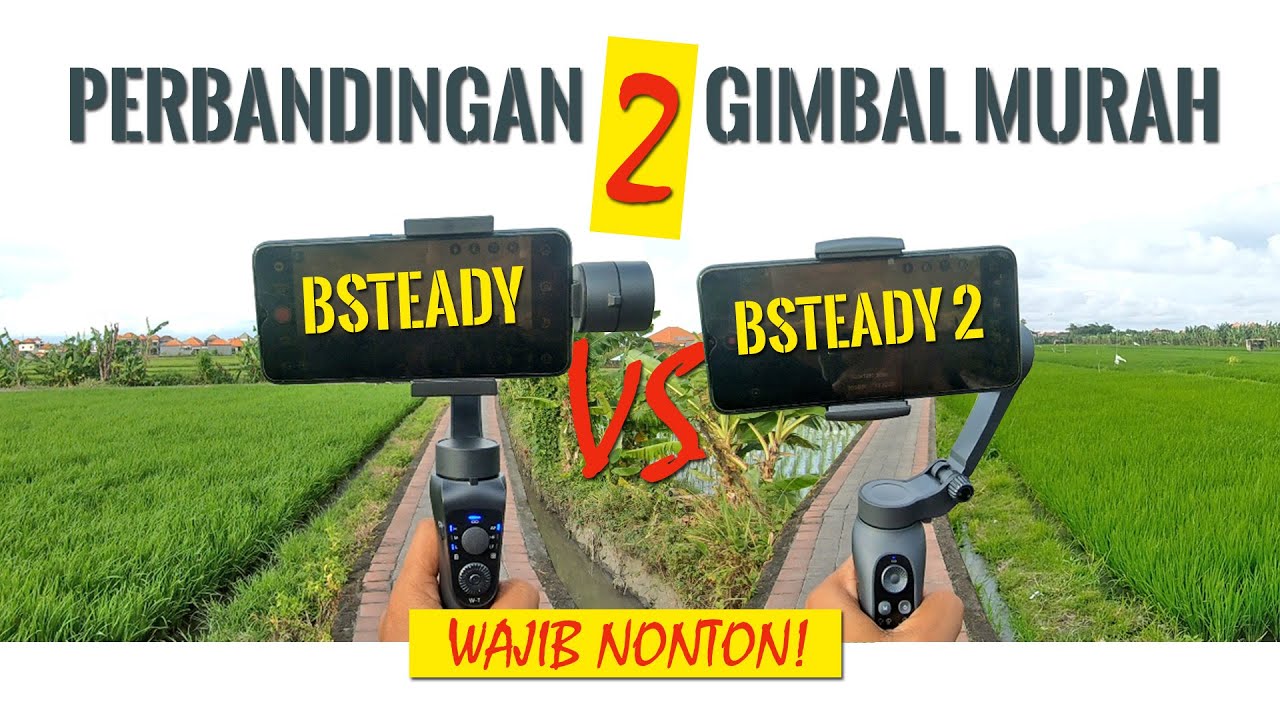 Gimbal BSTEADY vs BSTEADY 2 pocket [Perbandingan Lengkap Wajib Tau]