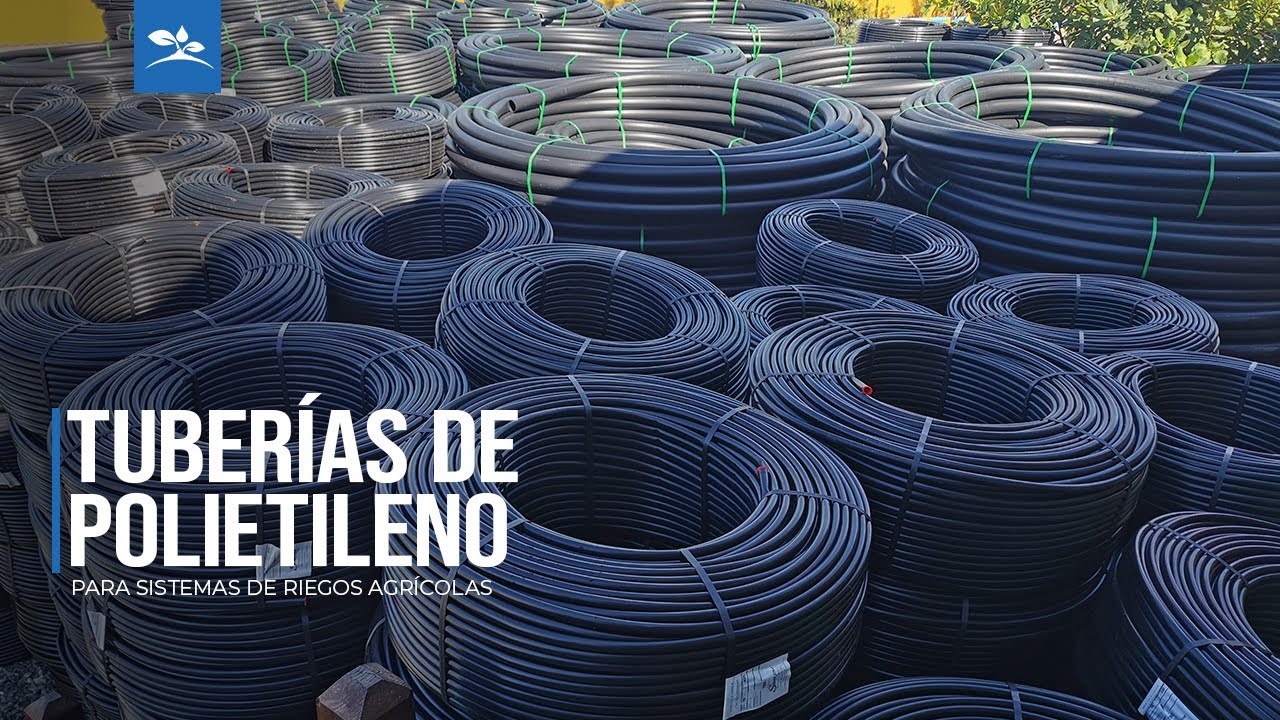 TUBERÍAS DE POLIETILENO PARA SISTEMAS DE RIEGO
