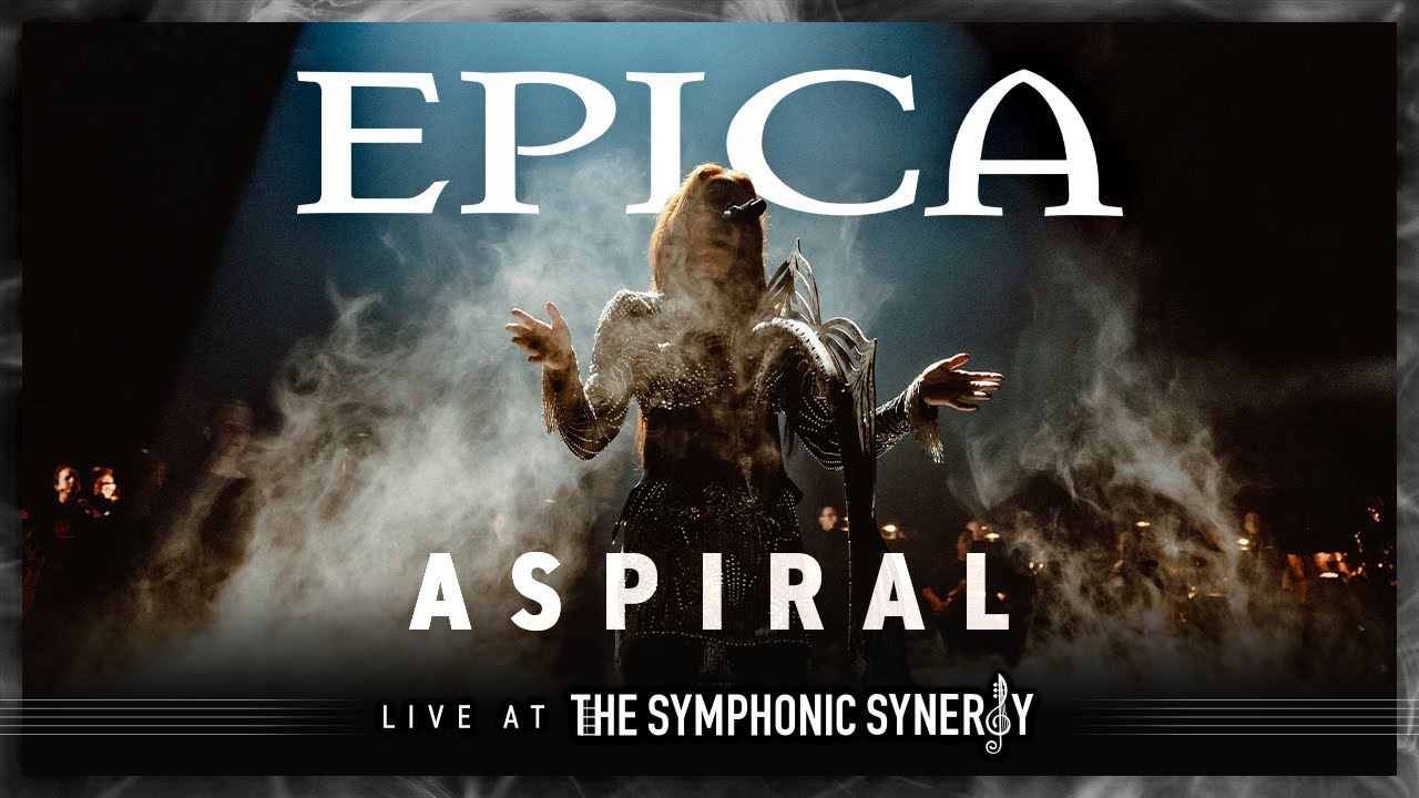 EPICA - Aspiral (Live At The Symphonic Synergy - OFFICIAL LIVE VIDEO)