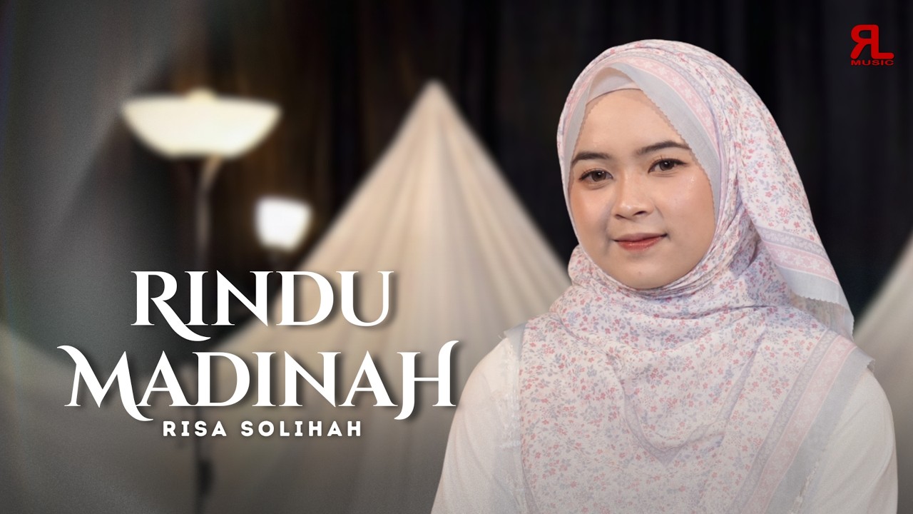 RISA SOLIHAH - RINDU MADINAH ll Terbaru Versi Akustik