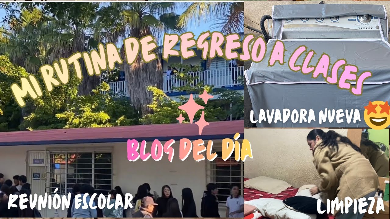 NUEVA RUTINA:Regreso a CLASES🏫|MI LAVADORA NUEVA🥳||Blog del día😀