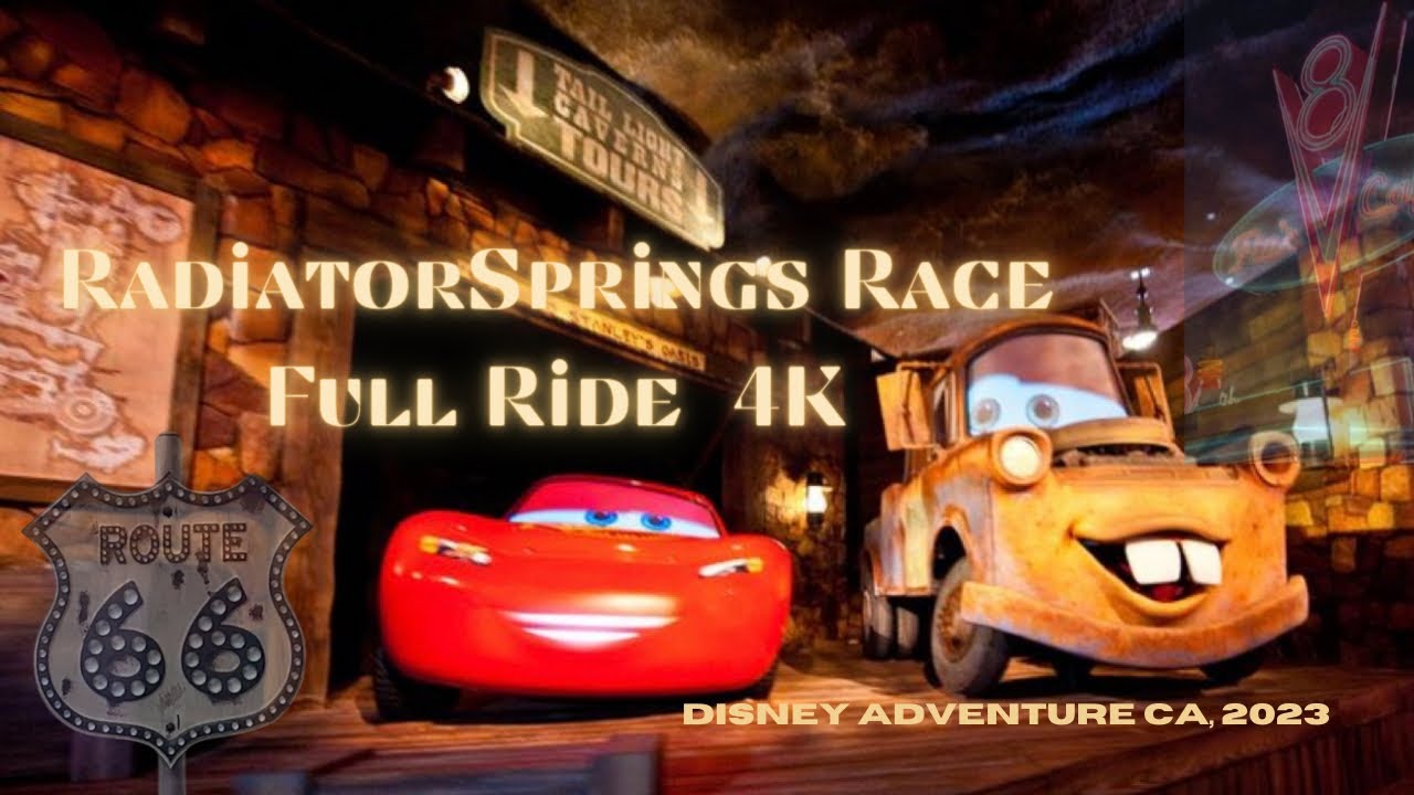 Radiator Spring-Full Movie 4K Disney California Adventure 06/01/2023 #disneyadventures #fypシ #cali