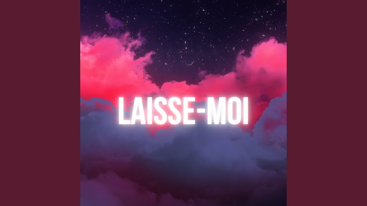 LAISSE-MOI