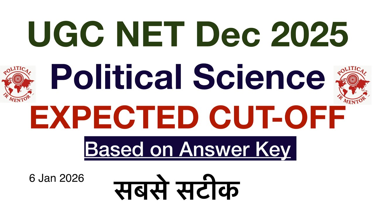 UGC NET POLITICAL SCIENCE CUTOFF 2026 | UGC NET Dec 2025 Political Science cutoff based on Data